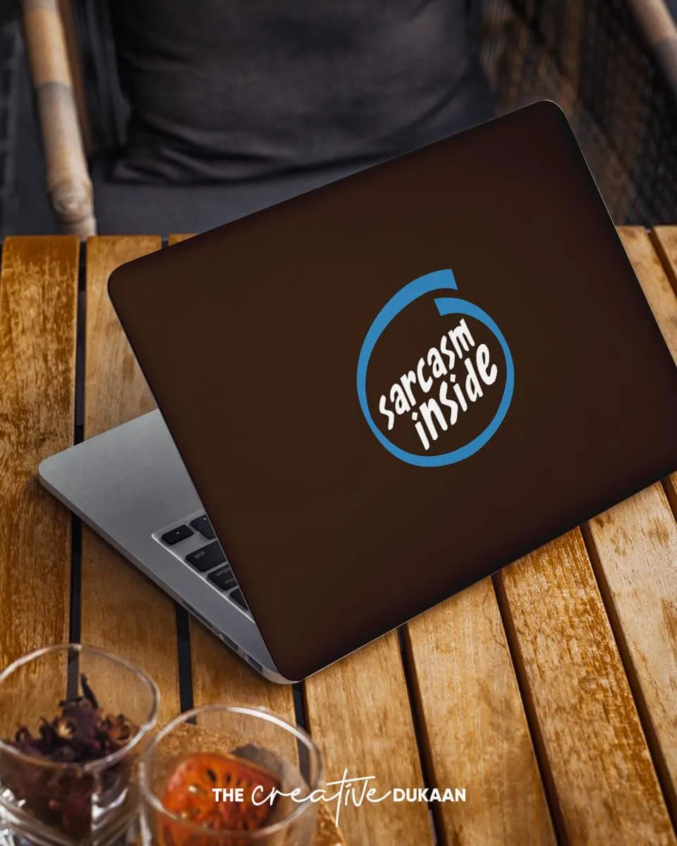 Black Laptop Skin With The Text "Sarcasm Inside"