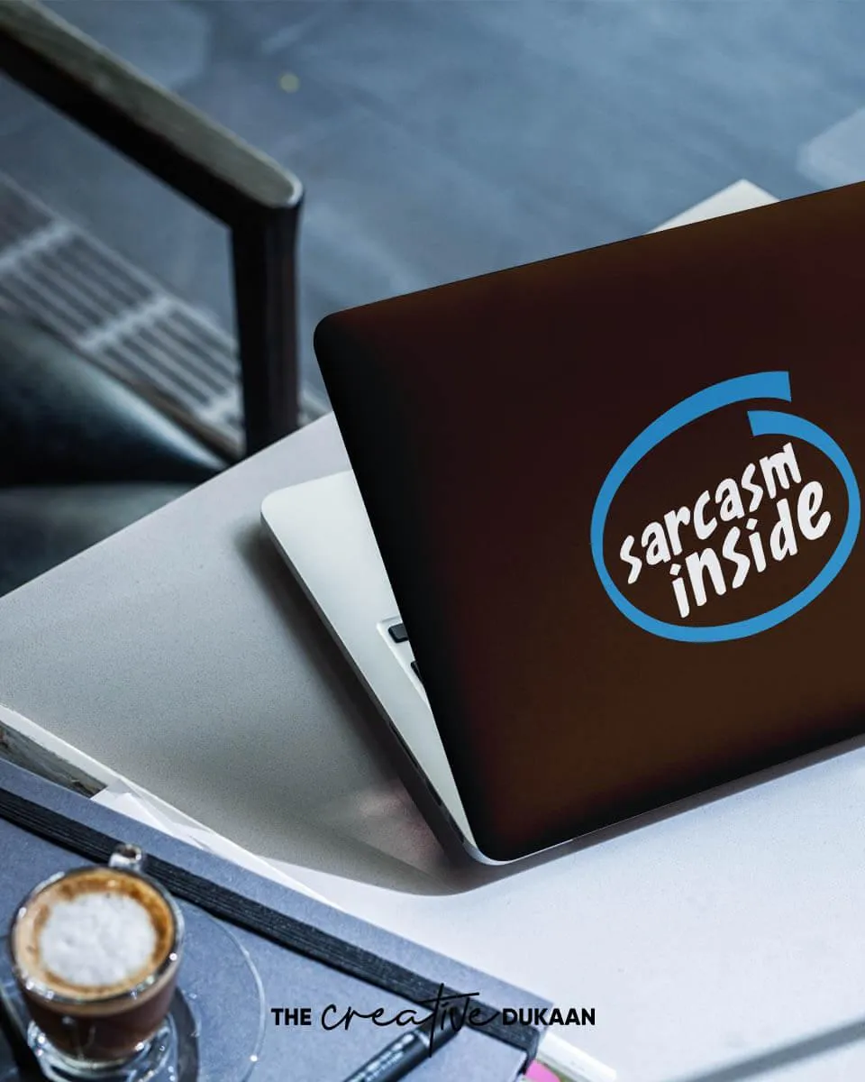Black Laptop Skin With The Text "Sarcasm Inside"