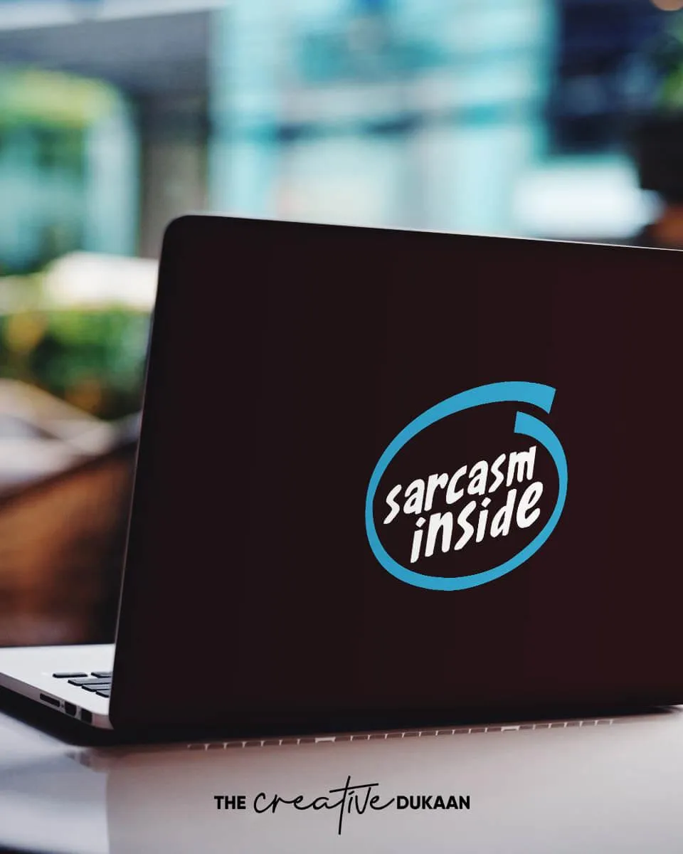 Black Laptop Skin With The Text "Sarcasm Inside"