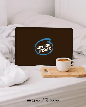Black Laptop Skin With The Text "Sarcasm Inside"