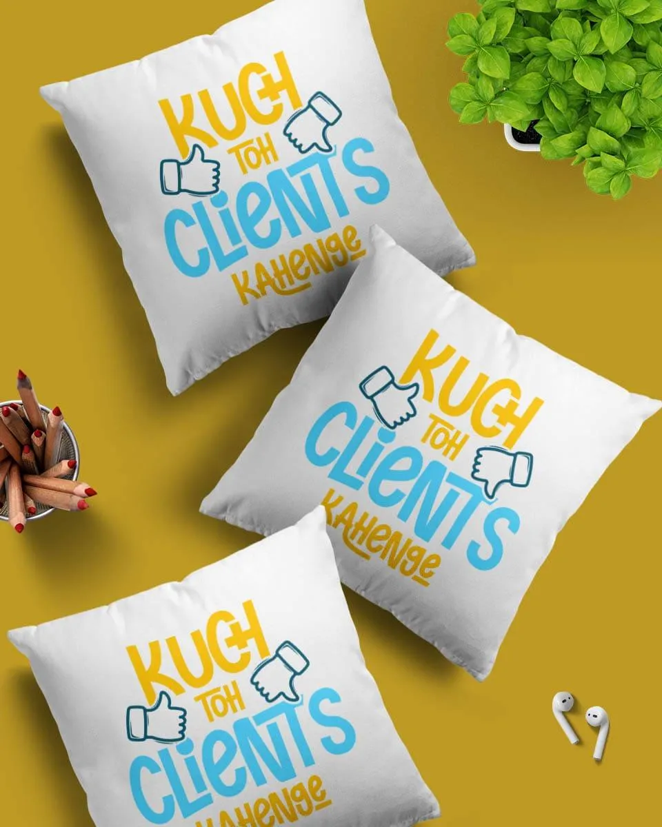 White Text Print Cushion Cover - Kuch Toh Clients Kahenge